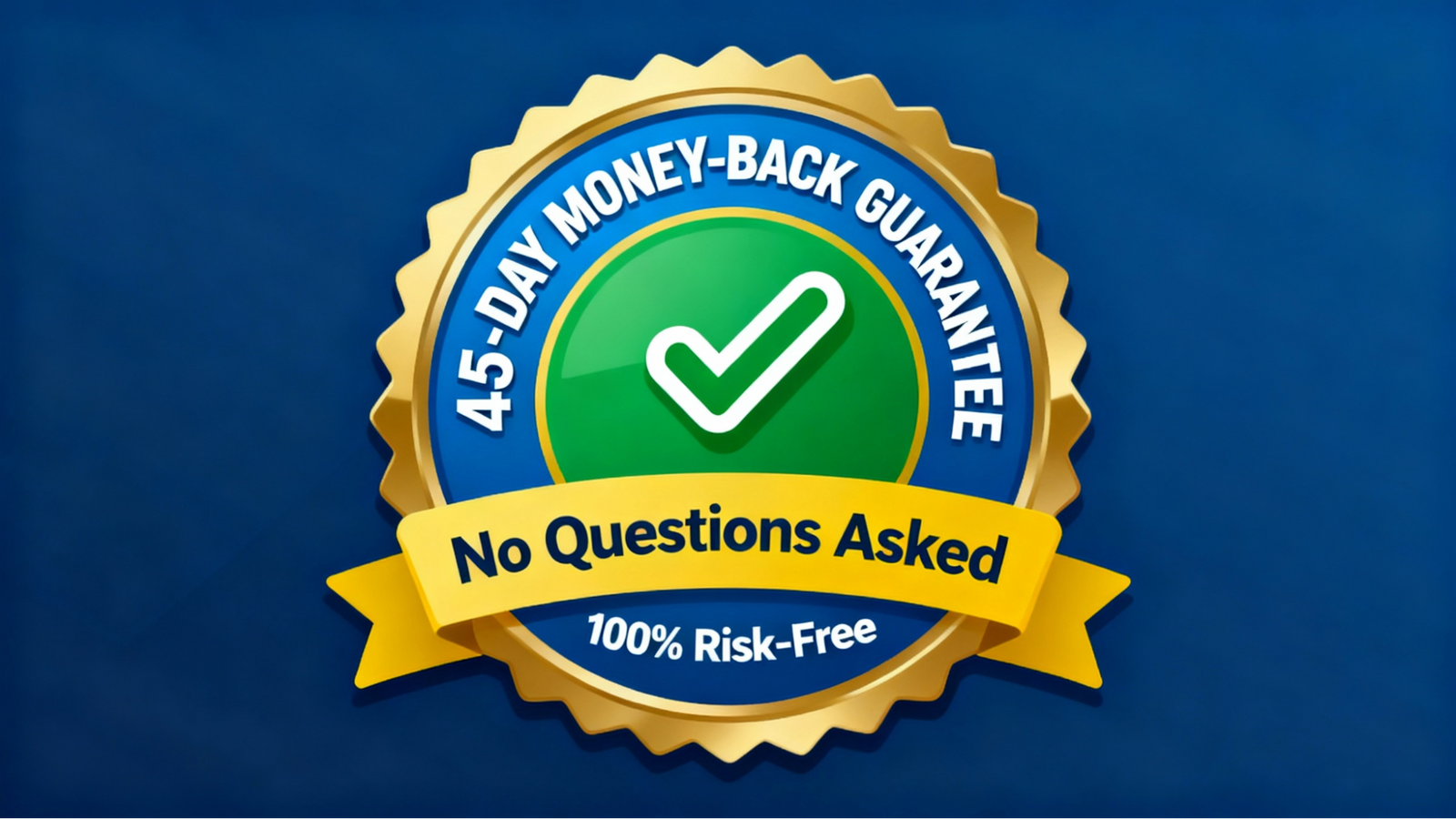 Their 45 Day Risk-Free Guarantee